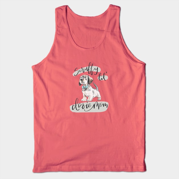 Scruffy Lil Doxie Mom Tank Top by stuckyillustration